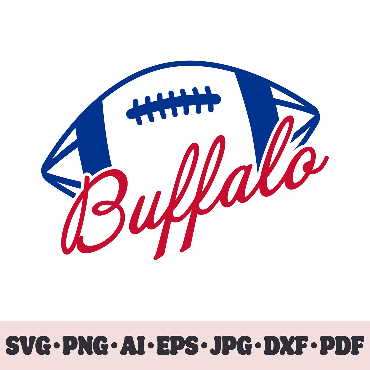 Buffalo Bills football team SVG Cricut cut file. Rugby PNG Clipart. Silhouette sublimation print. Sports fan image Ai, EPS, JPG, DXF, PDF.