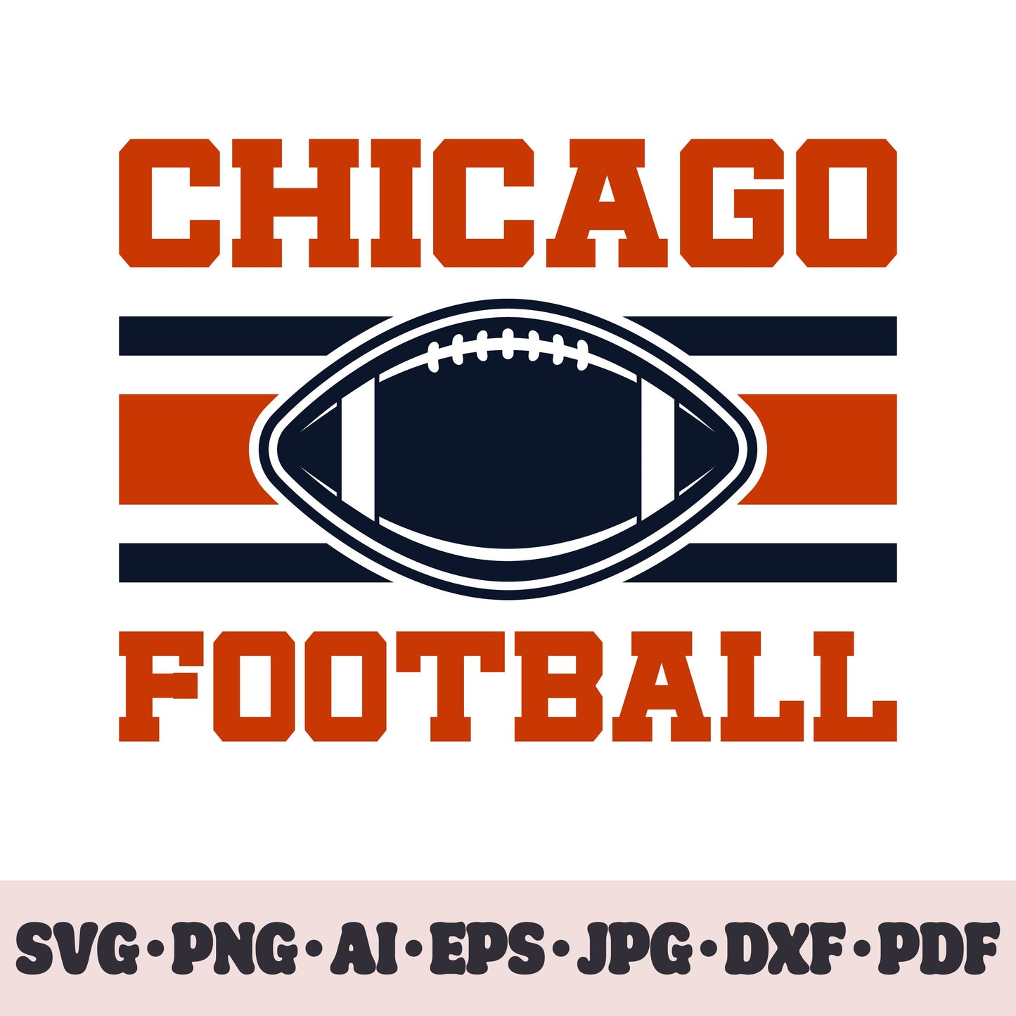 Chicago Bears football team SVG Cricut cut file. Rugby PNG Clipart. Silhouette sublimation print. Sports fan image Ai, EPS, JPG, DXF, PDF.