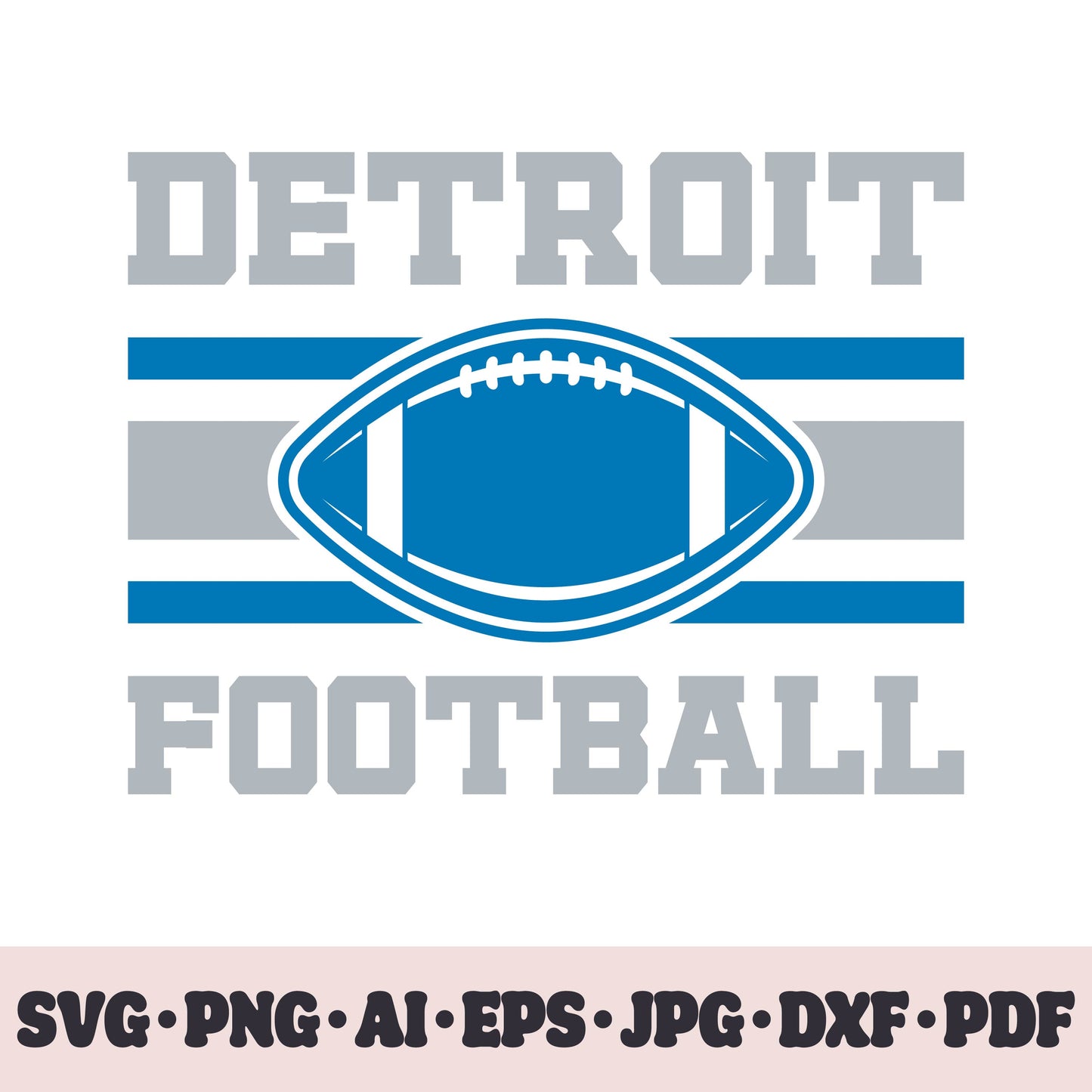 Detroit Lions football team SVG Cricut cut file. Rugby PNG Clipart. Silhouette sublimation print. Sports fan image Ai, EPS, JPG, DXF, PDF.