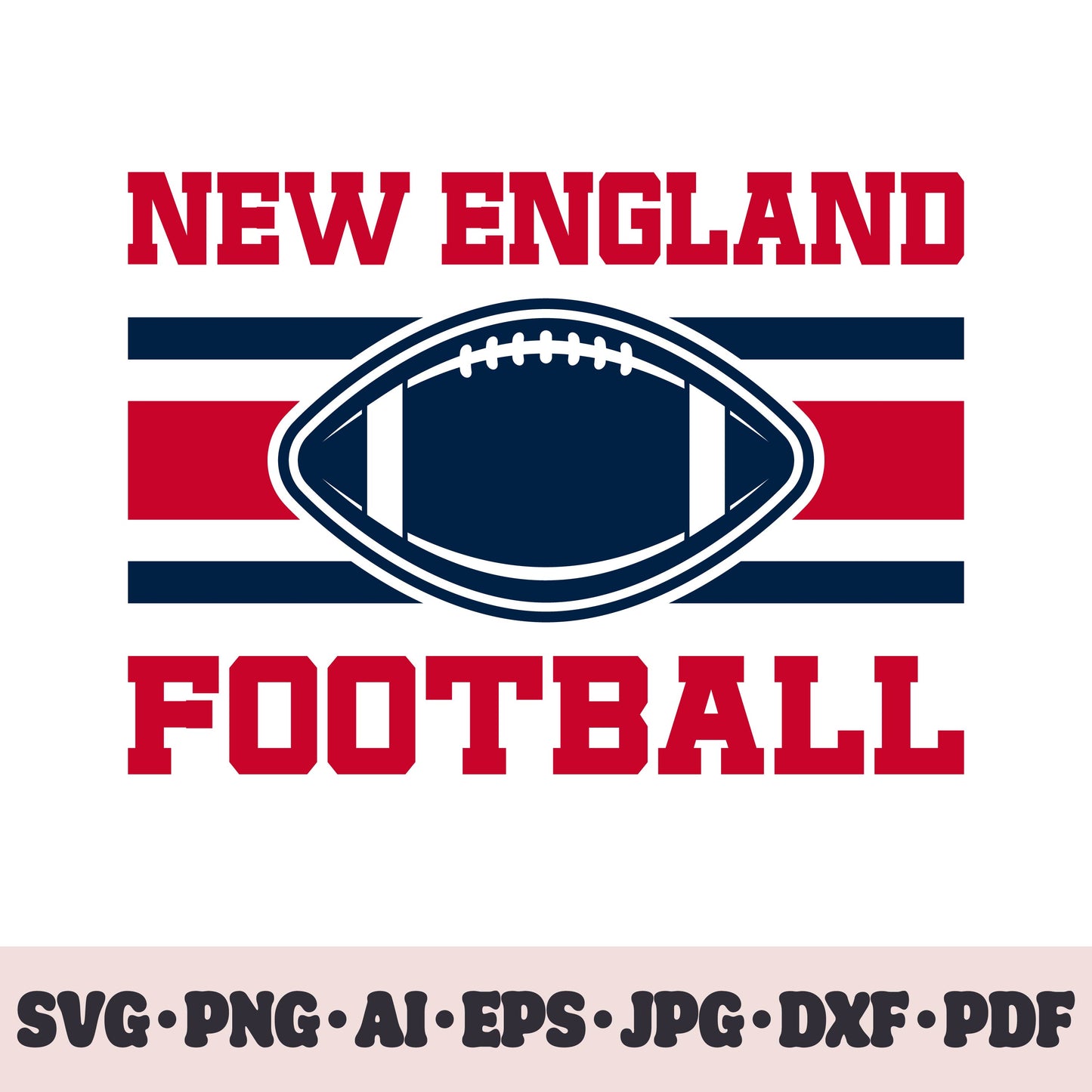 New England Patriots football team SVG Cricut cut file. Rugby PNG Clipart. Silhouette sublimation print. Sports fan image Ai, EPS, JPG, DXF, PDF.